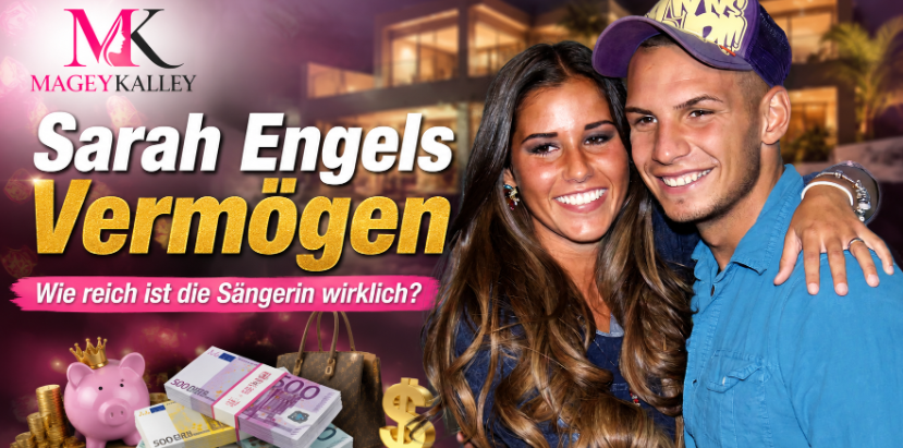 Sarah Engels Vermögen