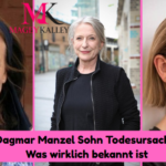 dagmar manzel sohn todesursache