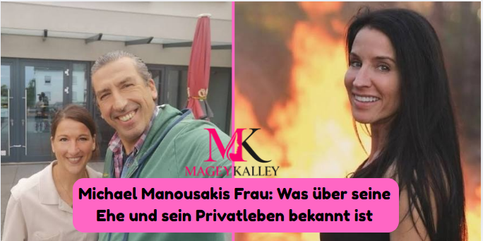 michael manousakis frau